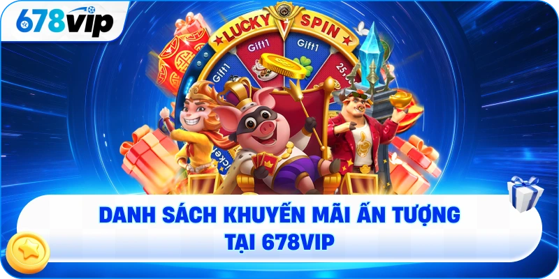 Danh sách khuyến mãi ấn tượng cho thành viên mới tham gia